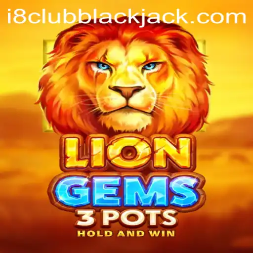 Discover the Exciting World of LionGems3pots on i8club